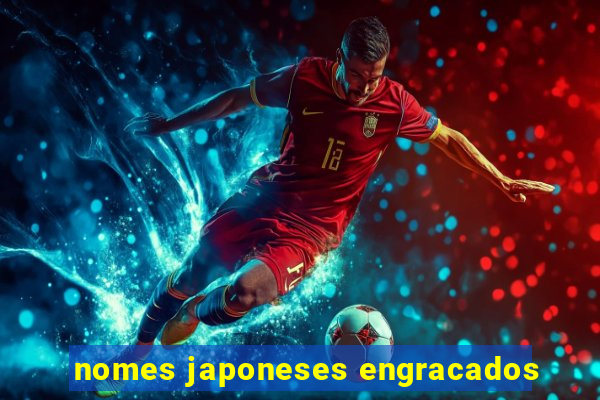 nomes japoneses engracados